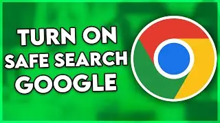 How to Turn ON Safe Search Mode on Google Chrome (2024)