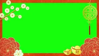 Chinese New Year Frame Green Screen Frame | Animated Chinese Green Screen Frame | 5 Minute Edits