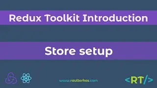 Store Setup | configureStore | Redux Toolkit Introduction | React