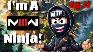 I'm a MW3 Ninja! Ep.17