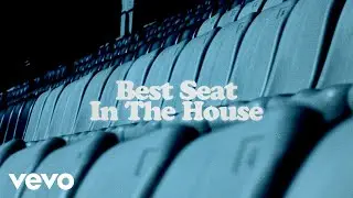 Chris Young - Best Seat in the House (Official Lyric Video)