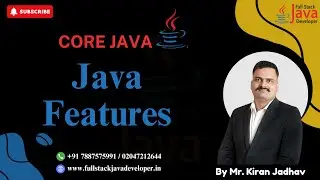 Java Features | Learn with Mr. Kiran Jadhav