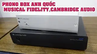 chắc ai đó rất cần,giá 3 triệu-4 triệu Phono box Anh Quốc Cambridge audio  Musical fidelity v90 LPS