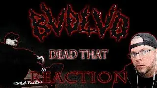 MetalHead REACTION to BVDLVD (DEAD THAT)