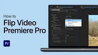 How To Flip a Video in Adobe Premiere Pro