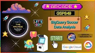 BigQuery Soccer Data Analysis ☆GSP849 ●GCAF-2024 #qwiklabs #arcade #gcp August Arcade-athon [New]☁️🚀