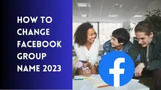 how to change name of group on Facebook | FB Group Name Change 2023
