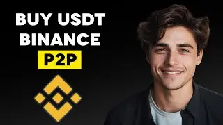 How to Buy USDT in Binance P2P (2024)