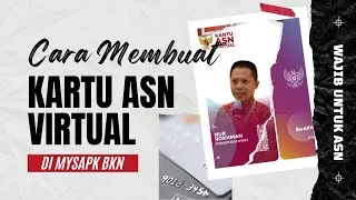 Cara Buat dan Download Kartu ASN Virtual di MySAPK