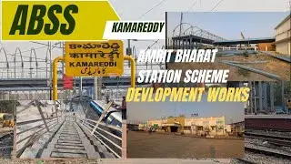 ABSS Development Works at Kamareddi railway station