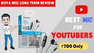 BOYA BY M1 Long Term Review in HINDI || Best Mic For YouTube Videos