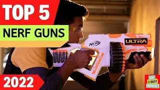 ✅ Top 5 BEST Nerf Guns 2022 [ Buyer's Guide ]