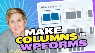 How to Make Columns in WPForms - WordPress plugin