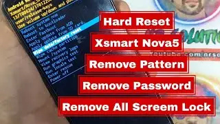 Xsmart Nova5 Hard Reset Remove Pattern Password Without PC