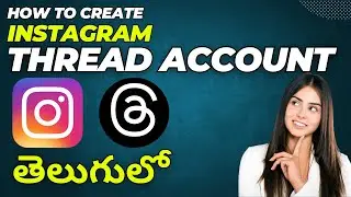 How to Create Thread Account in Telugu | Instagram Thread Account in Telugu 