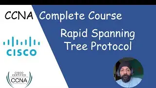 Free CCNA | Rapid Spanning Tree Protocol EP: 13 | Free CCNA 200-301 Complete Course