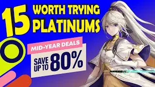 15 Platinum Games Worth Trying - Mid-Year Deals 2024