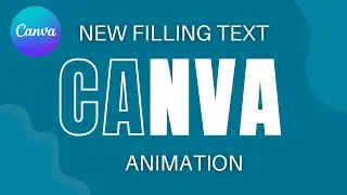 Create Filling Text Animation in Canva