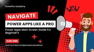 Power Apps Main Interface Tutorial for Beginners | Navigating Buttons & Tabs | Beginner's Guide