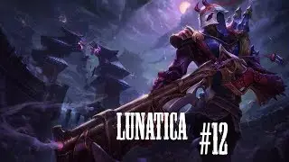 Lunatica Jhin Highlights #12 (League of Legends Montage)