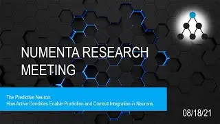 How Active Dendrites Enable Prediction and Context Integration in Neurons - August 18, 2021