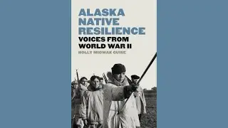 "Alaska Native Resilience: Voices from World War II" DKS Keynote Discussion with Holly Miowak Guise