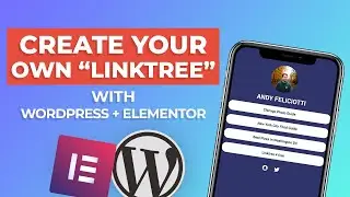 Create Your Own Linktree Using WordPress + Elementor