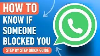 How to know if Someone Blocked You on WhatsApp [2024] Easy Tutorial