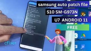 Samsung Galaxy S10 SM-G973N U7 Android 11 Auto Patch File - fix imei status ng