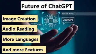 The Future of ChatGPT: Exciting New Features on ChatGPT