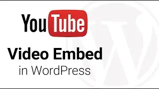 How to Embed Youtube Video in Wordpress || How to Add YouTube Video to WordPress