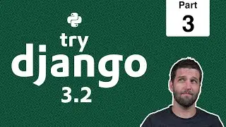 3 - Requirements - Python & Django 3.2 Tutorial Series