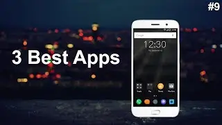 Top 3 Best Android Apps in july 2018 - Everyday 3 Best Apps - New Android Apps Daily