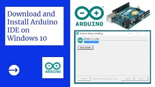 Download and Install Arduino IDE on Windows 10