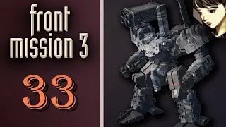 Front Mission 3 - Прохождение на Платину. Сценарий Алисы: Успешный побег Кванга и Лань