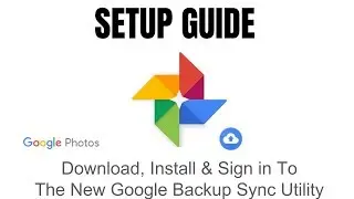 Download, Install, & Sign in to Google Backup and Sync with Google Photos