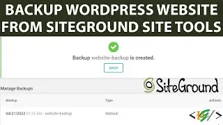 How to Take Backup of WordPress Website in Siteground Site Tools