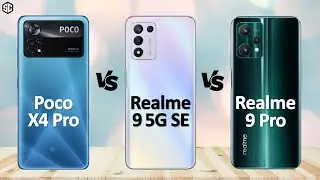 Poco X4 Pro 5G VS Realme 9 5G Speed Edition VS Realme 9 Pro