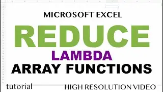 Excel REDUCE Function - LAMBDA Array Formulas in Excel & Google Sheets