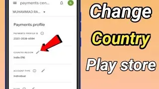 How to change country on google play store in 2024