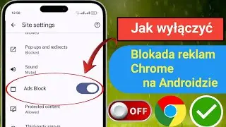 Jak wyłączyć blokadę reklam w Google Chrome na Androidzie | Zatrzymaj reklamy w Google