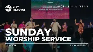 🔴 LIVE Sunday Service | Live Online Church Service | City Harvest | May 12, 2024