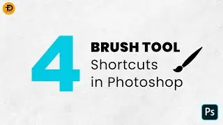 Photoshop Brush Tool Shortcuts for Quick Editing 2024