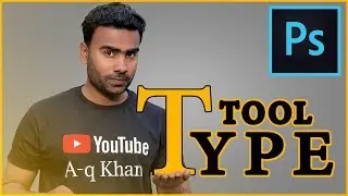How to use Text tool in Photoshop | Type Tool | Hindi & Urdu