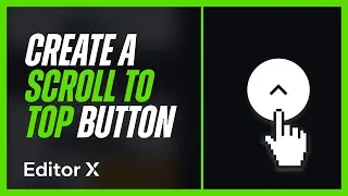 How To Create a Smooth Scroll To Top Button in Editor X (Tutorial)