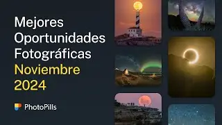 Qué Fotografiar en Noviembre 2024
