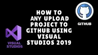 How to push Visual Studio Project to GitHub [SIMPLE] | Upload C# Project to GitHub | Web Tech