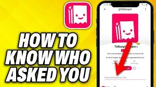 How To Know Who asked You on Tellonym (2024)