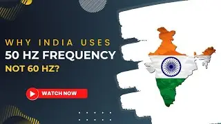 Why Does India Use 50Hz Frequency? 