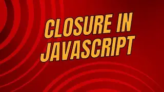 Closure in javascript